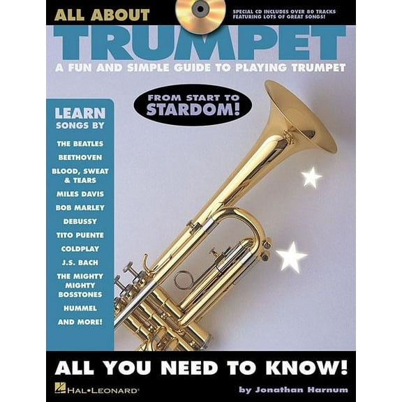 All About Trumpet: A Fun and Simple Guide to Playing Trumpet