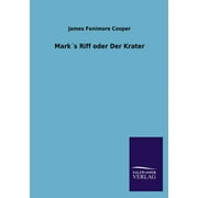Marks Riff Oder Der Krater (Paperback)
