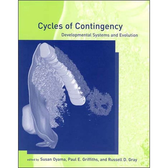 Life and Mind: Philosophical Issues in B Cycles of Contingency: Developmental Systems and Evolution, (Paperback)