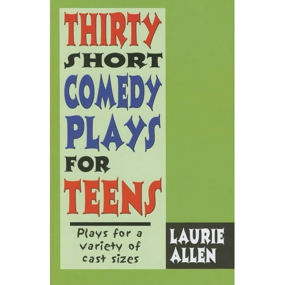 Thirty Short Comedy Plays for Teens, (Hardcover)