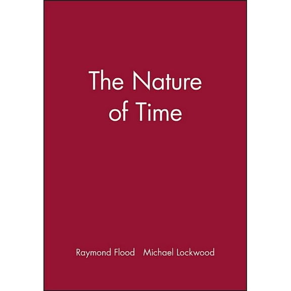 The Nature of Time, (Paperback)