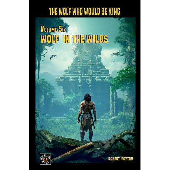 Wolf in the Wilds, (Paperback)