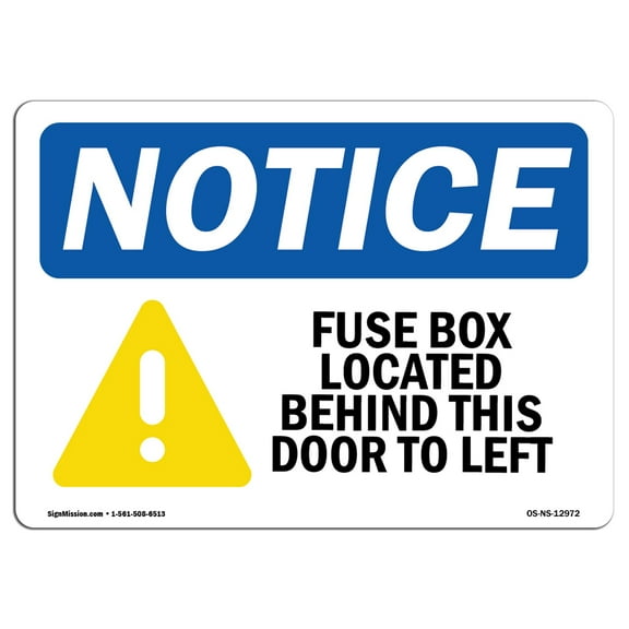 OSHA Notice Sign - Fuse Box Located Behind This | Plastic Sign | Protect Your Business, Construction Site, Warehouse & Shop Area |  Made in the USA
