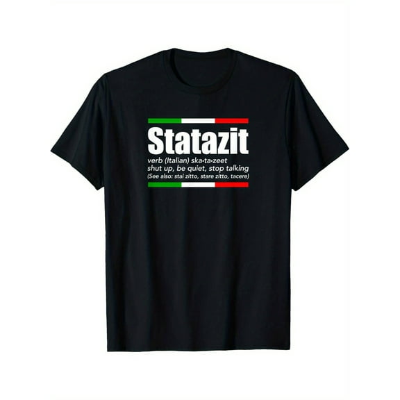 Statazit Italian Slang English Meaning Shut Up Be Quiet Gift T-shirt