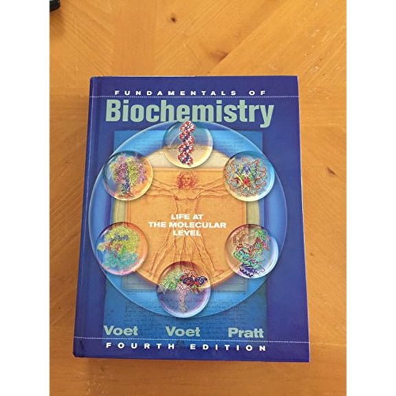 Pre-Owned Fundamentals of Biochemistry: Life at the Molecular Level, 4th Edition (Hardcover) 0470547847 9780470547847