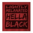thumbnail image 2 of 9 Crowns Tees Lightly Melanated Hella Black Funny Graphic T-Shirt (Unisex Red, 2XL), 2 of 3