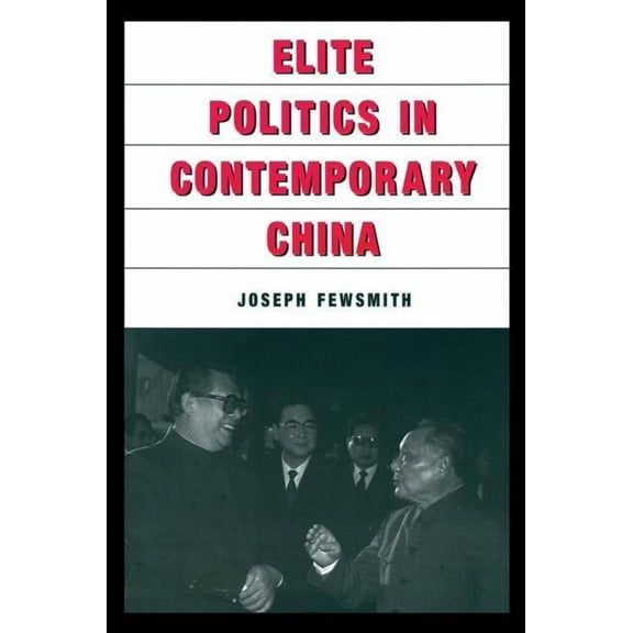 East Gate Book Elite Politics in Contemporary China, (Hardcover)