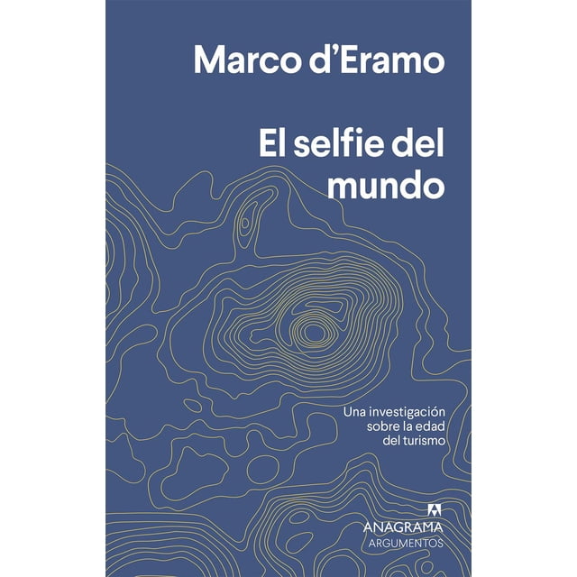 Selfie del Mundo Anagrama 9788433964632