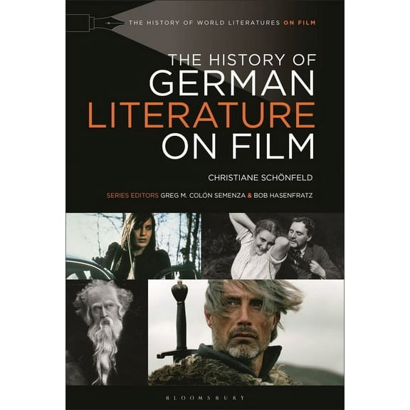 History of World Literatures on Film The History of German Literature on Film, (Hardcover)