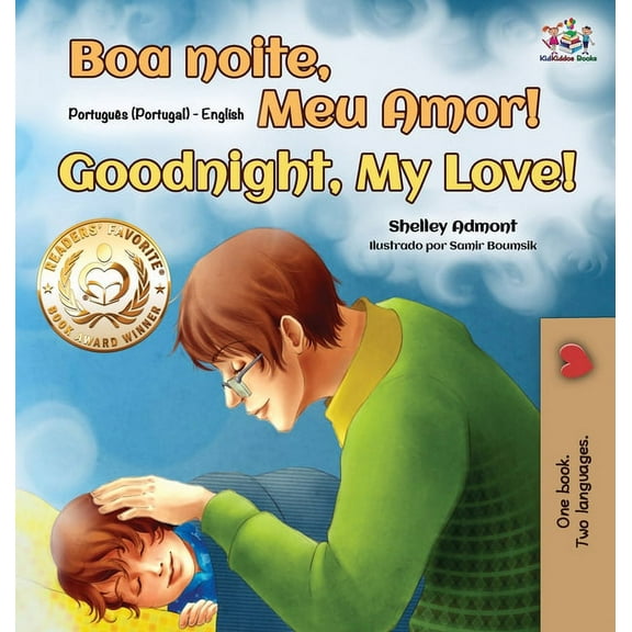 Portuguese English Bilingual Collection  Goodnight, My Love! (Portuguese English Bilingual Children's Book - Portugal), (Hardcover)