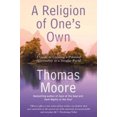 thumbnail image 3 of Religion of One's Own, Thomas Moore Paperback, 3 of 4