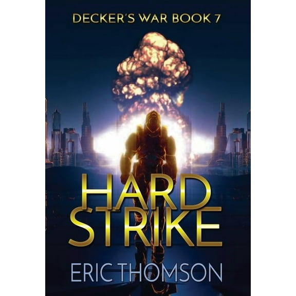 Decker's War Hard Strike, Book 7, (Hardcover)