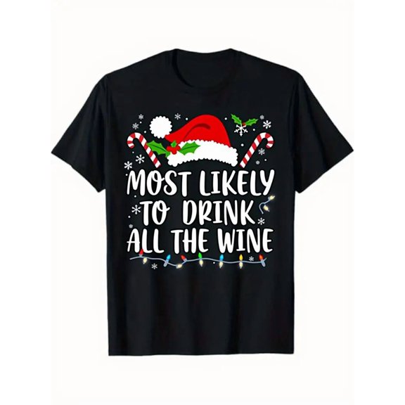 Funny Christmas T-Shirt for Women & Men - "Most Likely to Drink All The Wine" Santa Hat & Twinkling Lights Graphic, Relaxed Fit Short Sleeve Crewneck, Black Holiday Party Tee