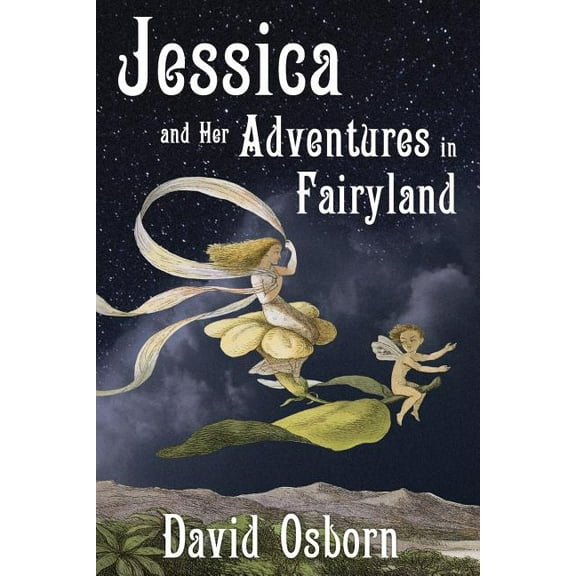 Jessica and Her Adventures in Fairyland, (Paperback)