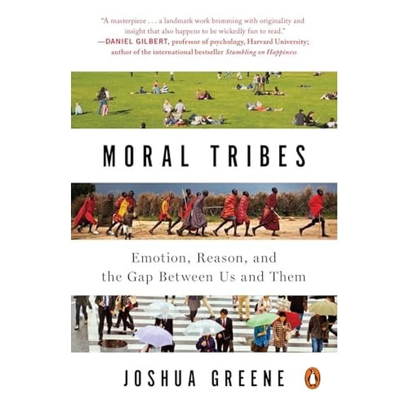Pre-Owned Moral Tribes: Emotion, Reason, and the Gap Between Us and Them (Paperback) 0143126059 9780143126058