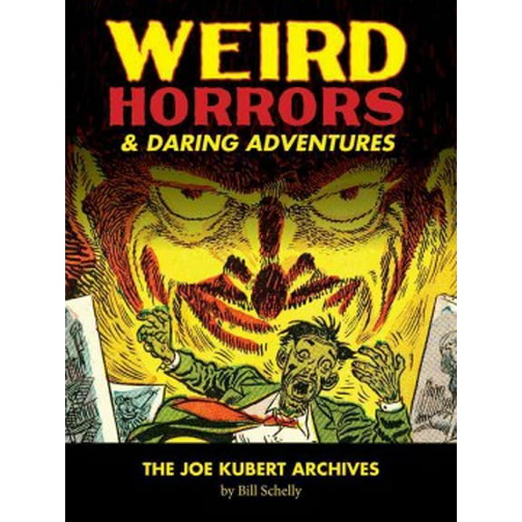 Joe Kubert Archives: Weird Horrors & Daring Adventures (Hardcover)