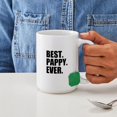thumbnail image 4 of CafePress - Best Pappy Ever Mugs - 15 oz Ceramic Large White Novelty Mug, 4 of 6