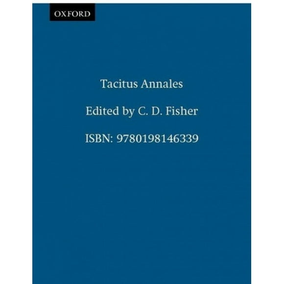 Tacitus - Annales (Oxford Classical Texts)