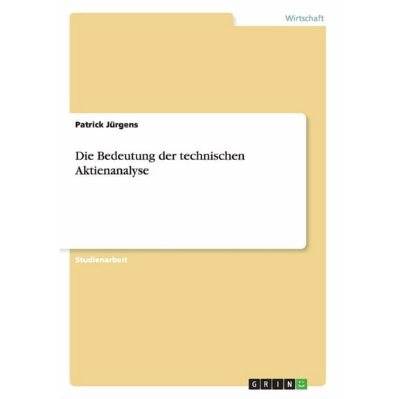 Die Bedeutung der technischen Aktienanalyse (Paperback)