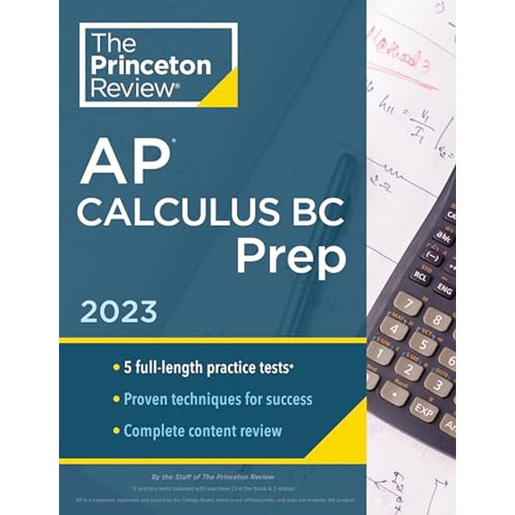 Pre-Owned Princeton Review AP Calculus BC Prep, 2023: 5 Practice Tests + Complete Content Review + Strategies & Techniques (Paperback) 0593450698 9780593450697