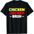 thumbnail image 1 of Chicken Jockey Bruh T-Shirt-3XL, 1 of 2