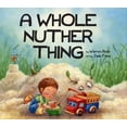 thumbnail image 1 of Pre-Owned A Whole Nuther Thing (Hardcover) 0990308618 9780990308614, 1 of 1