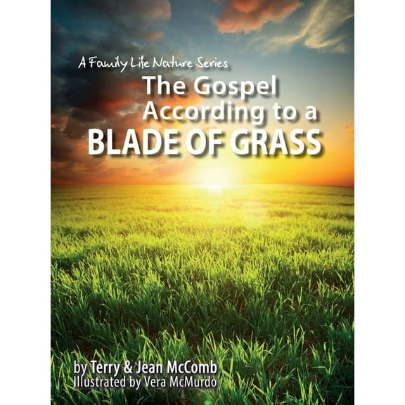 The Gospel According to Nature The Gospel According to a Blade of Grass, (Paperback)