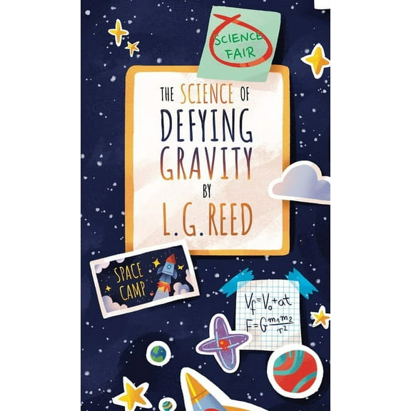 The Science of Defying Gravity (Hardcover)