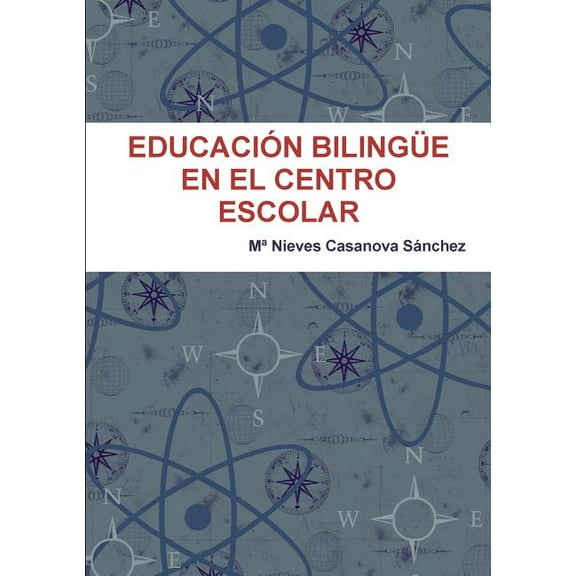Educación Bilingüe En El Centro Escolar (Paperback)