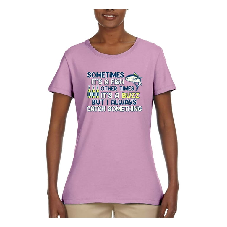 Wild Bobby, Sometimes It's A Fish Other Times It's A Buzz, Fishing, Women  Graphic Tee, Maroon, XX-Large 