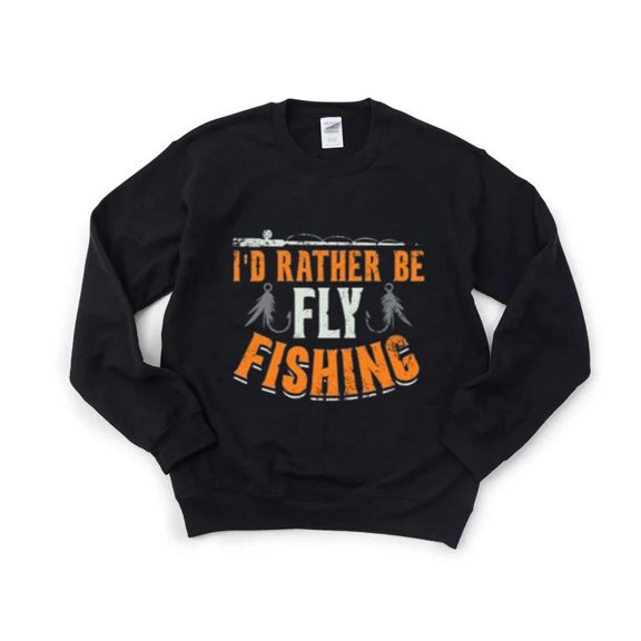 Id Rather Be Fly Fishing Funny Quote Retro Fly Fisher Humor Hobby Rod Sweatshirt, for men & women, up to size 5XL