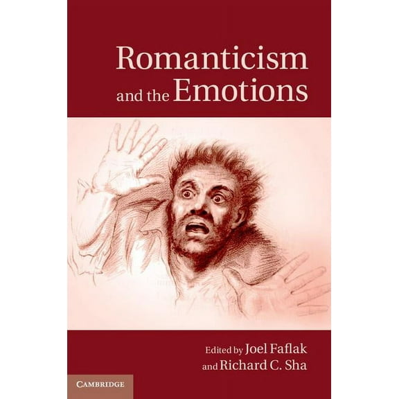 Romanticism and the Emotions, (Hardcover)