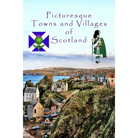 Picturesque Towns and Villages of Scotland - (Best Villages In Scotland)