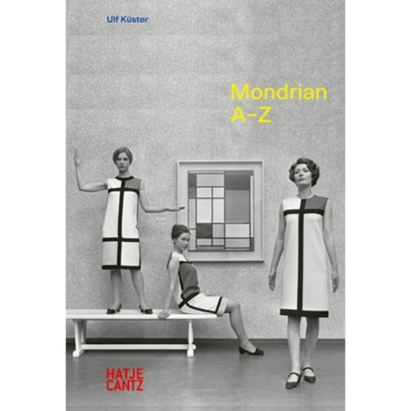 Pre-Owned Piet Mondrian: A-Z (Hardcover)