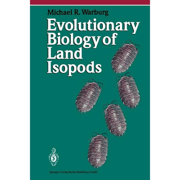 Evolutionary Biology of Land Isopods, (Paperback)