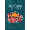 thumbnail image 1 of Pre-Owned The Crowning Venture: Inspiration from Women Who Have Memorized the Quran (Paperback) 0999299034 9780999299036, 1 of 1
