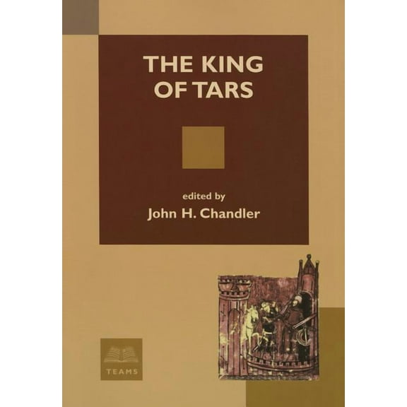 Teams Middle English Texts The King of Tars, (Paperback)