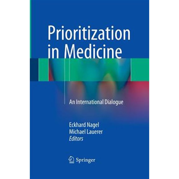 Pre-Owned Prioritization in Medicine: An International Dialogue (Paperback)