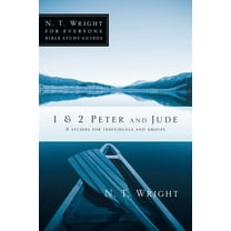 N. T. Wright for Everyone Bible Study Gu 1 & 2 Peter and Jude, (Paperback)