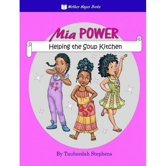 MIA Power: Helping the Soup Kitchen, (Hardcover)