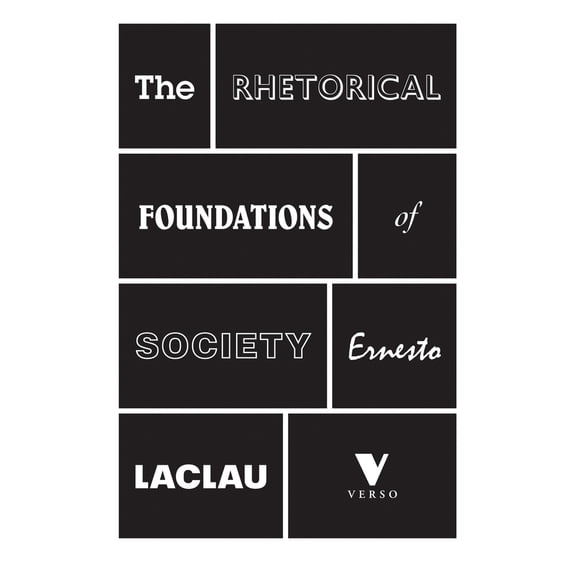 Pre-Owned The Rhetorical Foundations Of Society (Paperback) 1781681708 9781781681701