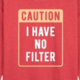 thumbnail image 2 of Instant Message - Caution I Have No Filter - Women's Lightweight French Terry Pullover, 2 of 6