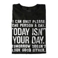 thumbnail image 5 of Can Only Please One Person A Day Men's Graphic T Shirt Tees Brisco Brands S, 5 of 7