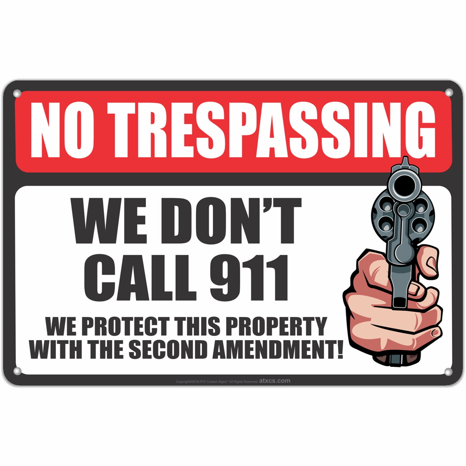 No Trespassing Sign We Don't Dial 911 Hand Gun Retail Store Business Sign 