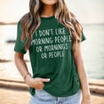 thumbnail image 3 of I Don't like Morning People or Mornings or People Graphic Tees for Women Short Sleeve Crewneck Funny Sayings Tshirt, 3 of 5