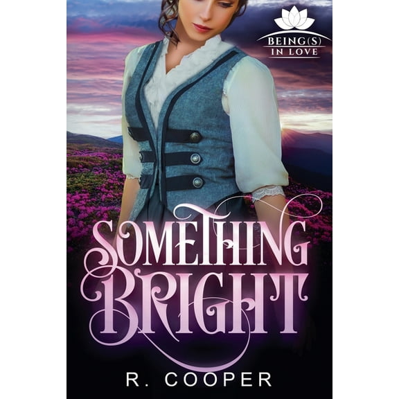Being(s) in Love Something Bright, (Paperback)