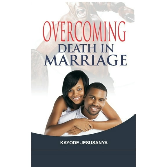 Overcoming Death in Marriage (Paperback)