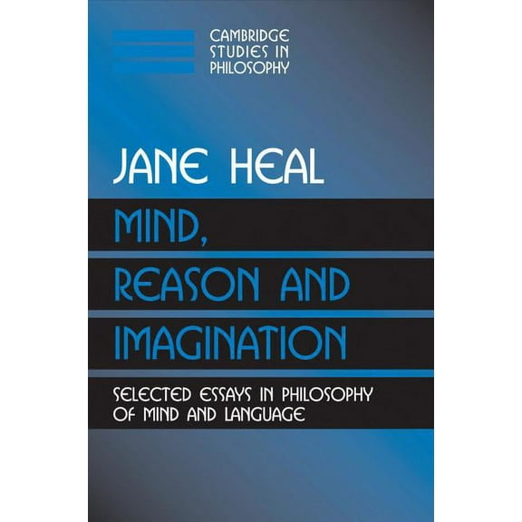 Cambridge Studies in Philosophy Mind, Reason and Imagination, (Paperback)