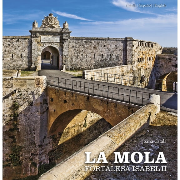 La Mola: Isabel II Fortress, (Paperback)