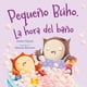 thumbnail image 1 of Libro Pequeño Buho. La Hora Del Baño Tapa Blanda, Autor Por Asignar, Editorial Picaronaobelisco, 1 of 2